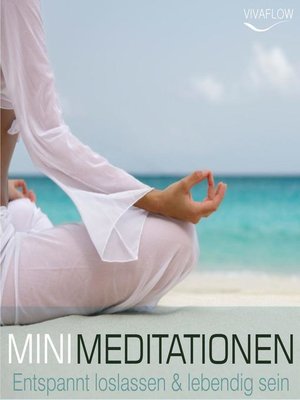 cover image of Entspannt loslassen & lebendig sein mit Mini Meditationen